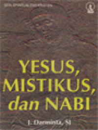 Yesus, Mistikus, Dan Nabi