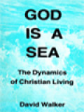 God Is A Sea: The Dynamics Of Christian Living