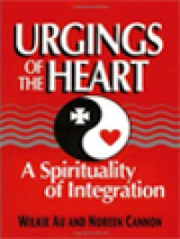 Urgings Of The Heart: A Spirituality Of Integration