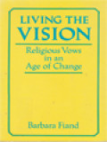 Living The Vision: Religious Vows In An Age Of Change