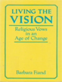 Living The Vision: Religious Vows In An Age Of Change