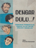 Dengar Dulu...! Himpunan Pemberitaan Firman Allah Untuk Upacara Kedukaan