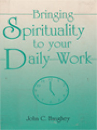 Bringing Spirituality To Your Daily Work