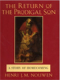 The Return Of The Prodigal Son: A Meditation On Fathers, Brothers, And Sons