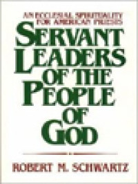 Image of Servant Leaders Of The People Of God: An Ecclesial Spirituality For American Priests