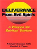 Deliverance From Evil Spirits: A Weapon For Spiritual Warfare