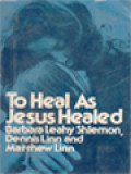 To Heal As Jesus Healed