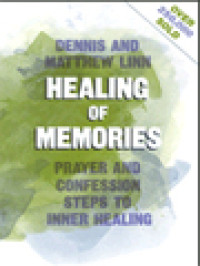 Image of Healing Of Memories: Prayer And Confession Steps To Inner Healing