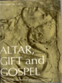 Image of Altar, Gift And Gospel: 53 Meditations On Certain Gospel Passages