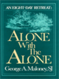 An Eight-Day Retreat: Alone With The Alone