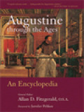 Augustine Through The Ages: An Encyclopedia