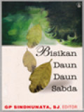 Bisikan Daun-Daun Sabda / G. P. Sindhunata (Editor)