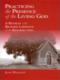 Image of Practicing The Presence Of The Living God: A Retreat With Brother Lawrence Of The Resurrection