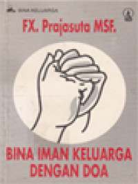 Bina Iman Keluarga Dengan Doa