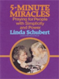 5-Minute Miracles: Praying For People With Simplicity And Power