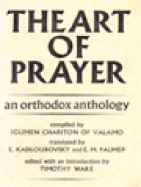 The Art Of Prayer: An Orthodox Anthology