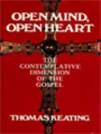 Image of Open Mind, Open Heart: The Contemplative Dimension Of The Gospel