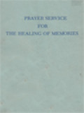 Prayer Service For The Healing Of Memories