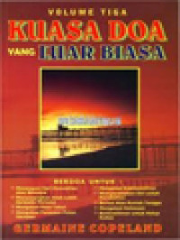 Image of Kuasa Doa Yang Luar Biasa III: Buku Pedoman Doa-Doa Yang Alkitabiah