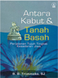 Image of Antara Kabut & Tanah Basah: Perjalanan Tujuh Tingkat Kesadaran Jiwa