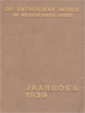 De Katholieke Missie In Nederlands-Indië 1939