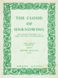 The Cloud Of Unknowing And Other Treatises: An English Mystic Of The Fourteenth Century