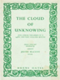 The Cloud Of Unknowing And Other Treatises: An English Mystic Of The Fourteenth Century