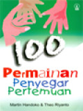 100 Permainan Penyegar Pertemuan