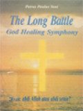 The Long Battle God Healing Symphony, Derita: Abdi Allah Atau Abdi Setan?