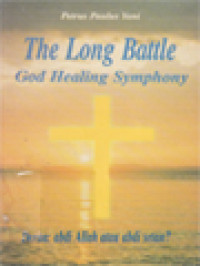 The Long Battle God Healing Symphony, Derita: Abdi Allah Atau Abdi Setan?