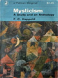 Mysticism: A Study And An Anthology