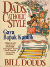 Image of Gaya Bapak Katolik: Bapa Kami Yang Ada Di Surga, Tolonglah Kami Para Bapak Yang Ada Di Bumi