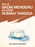 Bila Badai Menderu Di Atap Rumah Tangga