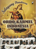 Ordo Karmel Indonesia (Selayang Pandang)