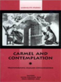 Carmel And Contemplation: Transforming Human Consciousness / Kevin Culligan, Regis Jordan (Edited)