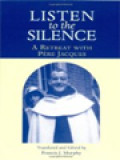 Listen To The Silence: A Retreat With Père Jacques