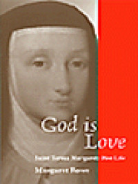 Image of God Is Love - Saint Teresa Margaret: Her Life
