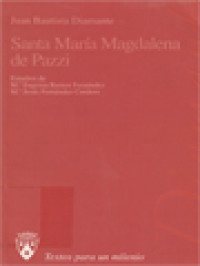 Image of Santa María Magdalena De Pazzi. Estudios De María Eugenia Ramos Fernández, María Jesús Fernández Cordero