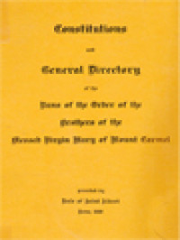 Constitutions And General Directory Of The Nuns Of The Order Of The Brothers Of The Blessed Virgin Mary Of Mount Carmel