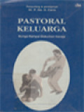 Pastoral Keluarga: Bunga Rampai Dokumen Gereja