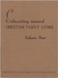 Educating Toward Cristian Family Living IV: A Teacher Source Book