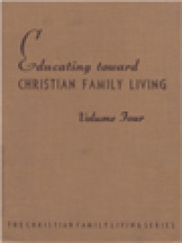 Educating Toward Cristian Family Living IV: A Teacher Source Book