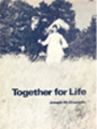 Together For Life: A Preparation For Marriage And For The Ceremony