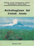 Kebahagiaan Ini Untuk Anda: Hadiah Untuk Kebahagiaan Sejati, Kebahagiaan Kekal Anda