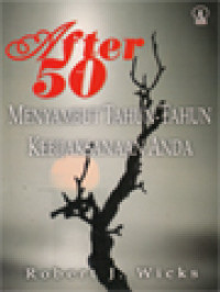 After 50: Menyambut Tahun-Tahun Kebijaksanaan Anda