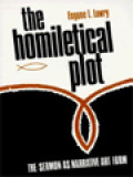 The Homiletical Plot: The Sermon As Narrative Art Form