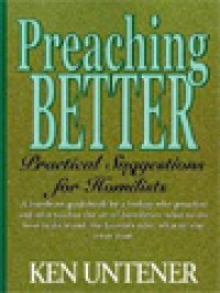 Preaching Better: Practical Suggestions For Homilists