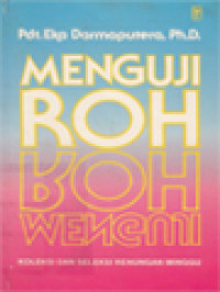 Image of Menguji Roh: Koleksi Dan Seleksi Renungan Minggu Harian Sinar Harapan Dan Suara Pembaruan