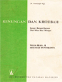 Renungan Dan Khotbah Sepanjang Tahun, Sesuai Bacaan-Bacaan Dari Misa Hari Minggu VI: Masa Biasa II Sesudah Pentakosta (Minggu VI s/d XV)