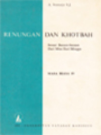 Image of Renungan Dan Khotbah Sepanjang Tahun, Sesuai Bacaan-Bacaan Dari Misa Hari Minggu VIII: Masa Biasa IV, Masa Biasa Sesudah Pentakosta (Minggu XXI-XXV)